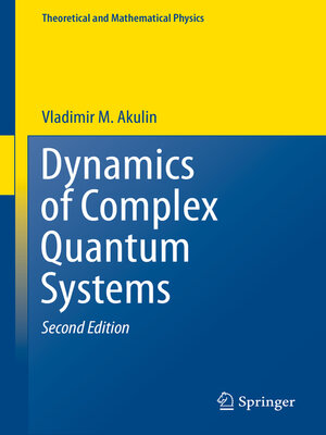 cover image of Dynamics of Complex Quantum Systems